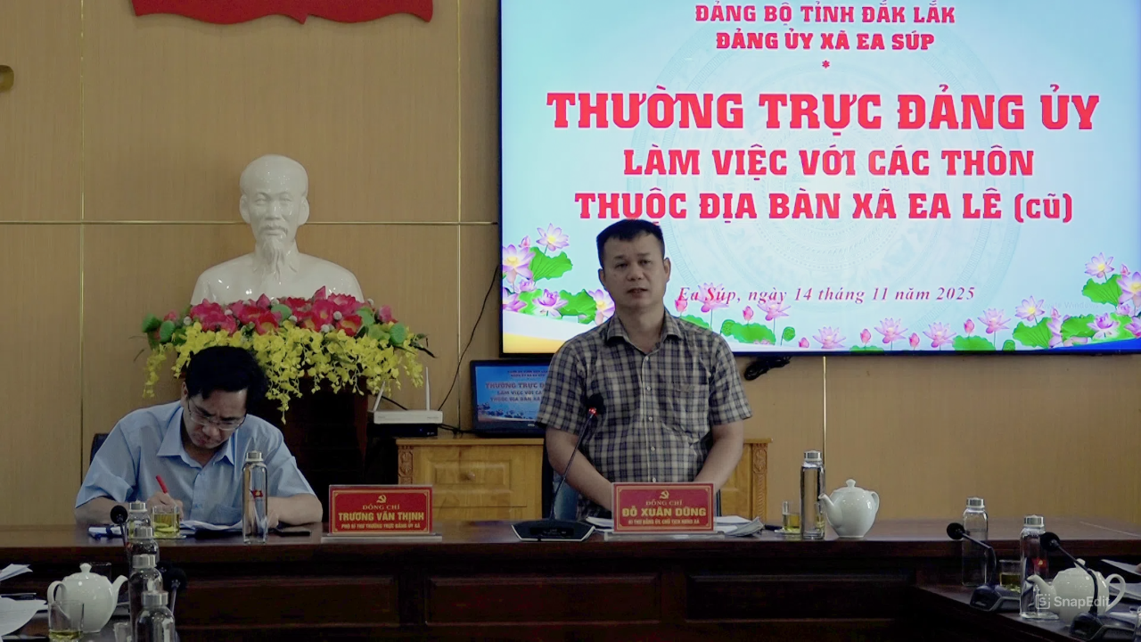Thường trực Đảng ủy xã Ea Súp làm việc với Bí thư chi bộ, thôn trưởng khu vực Ea Lê